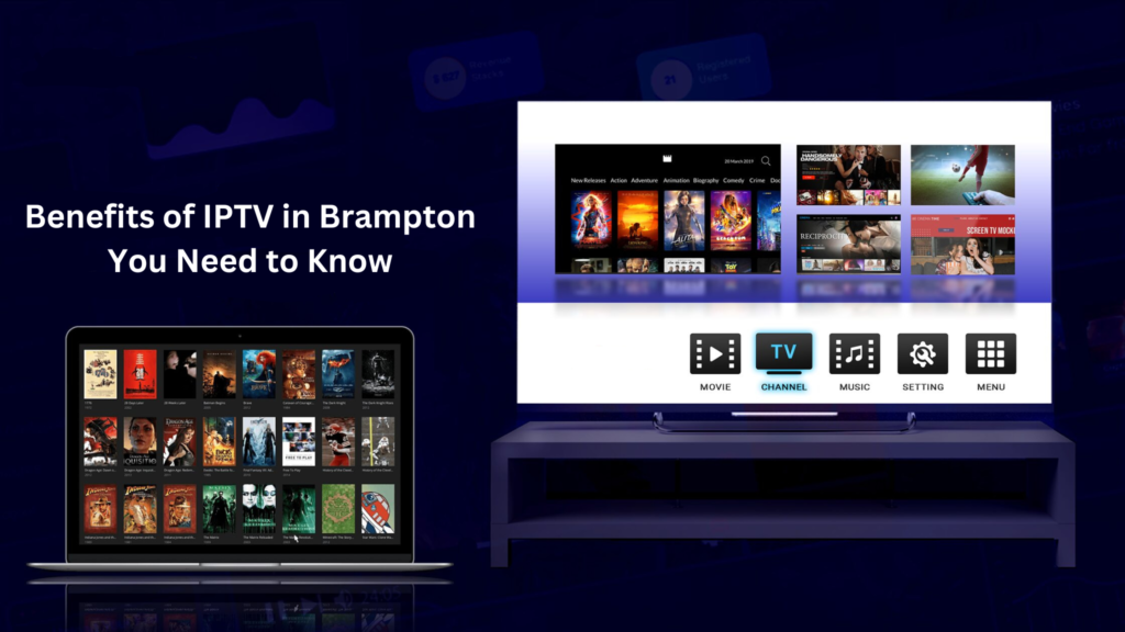 5 Game-Changing Benefits of IPTV in Brampton You Need to Know